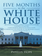 Five Months to the White House: A Moment in History