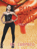 Pure Fruit: Chloe's Betrayal