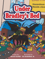 Under Bradley’s Bed