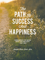 The Path to Success and Happiness: Commandments for Making Money and Being Happy – God’S Way