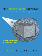 Fifth Dimensional Operations: Space-Time-Cyber Dimensionality in Conflict and War—A Terrorism Research Center Book