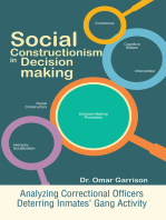 Social Constructionism in Decision-Making: Analyzing Correctional Officers Deterring Inmates’ Gang Activity