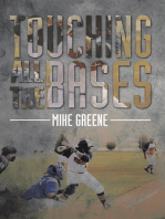 Touching All the Bases: A Complete Guide to Baseball  Success on and off the Field