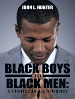 Black Boys to Black Men: a Tumultuous Journey