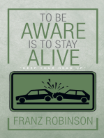 To Be Aware Is to Stay Alive