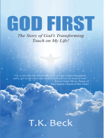 God First: The Story of God's Transforming Touch on My Life!