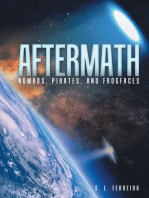 Aftermath: Nomads, Pirates, and Frogfaces