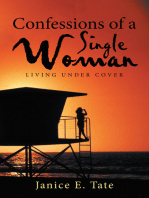 Confessions of a Single Woman: Living Under Cover