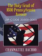 The Holy Grail of 1600 Pennsylvania Avenue: Zip Code 20500-0003