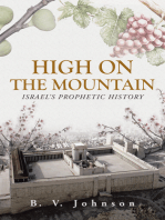 High on the Mountain: Israel’S Prophetic History