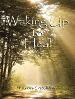 Waking up to Heal