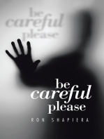 Be Careful Please