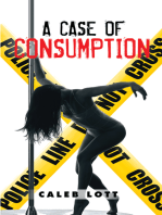 A Case of Consumption