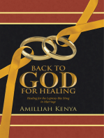 Back to God for Healing: Healing for the Leprosy-Like Sting in Marriage