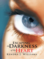 Escaping the Darkness of My Heart