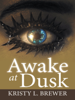 Awake at Dusk