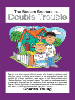 The Bedlam Brothers In…Double Trouble