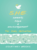 S.H.E. Serenity, Hope, & Encouragement: For Daily Motivation