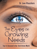 The Eyes on Growing Needs:: Tips to Succeed in Our Tech-Driven World