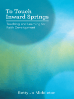 To Touch Inward Springs: Teaching and Learning for Faith Development