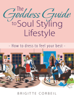 The Goddess Guide to Soul Styling Lifestyle: How to Dress to Feel Your Best