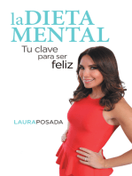 La Dieta Mental: Tu Clave Para Ser Feliz