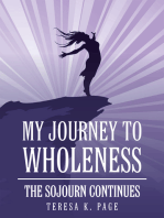 My Journey to Wholeness: The Sojourn Continues