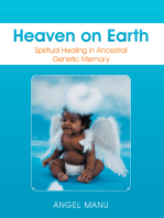 Heaven on Earth: Spiritual Healing in Ancestral Genetic Memory