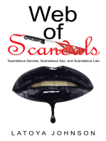 Web of Scandals: Scandalous Secrets, Scandalous Sex, and Scandalous Lies