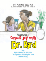 Adventures of Curious Jay with Dr. Bird: Says My First Book of My Body Parts the Importance of Speaking the Truth Problem Solving