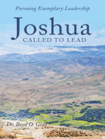 Joshua Called to Lead: Pursuing Exemplary Leadership