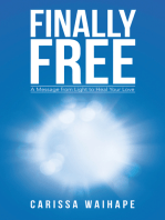 Finally Free: A Message from Light to Heal Your Love