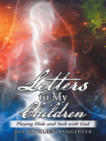 Letters to My Children: Playing Hide and Seek with God