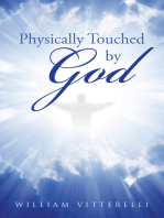 Physically Touched by God