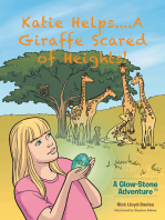 Katie Helps....A Giraffe Scared of Heights!: A Glow-Stone Adventure