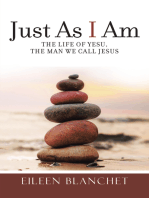 Just as I Am: The Life of Yesu, the Man We Call Jesus