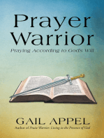 Prayer Warrior: Praying According to God’S Will