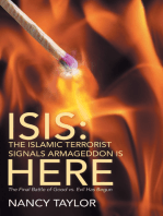 Isis: the Islamic Terrorist Signals Armageddon Is Here: The Final Battle of Good Vs. Evil Has Begun