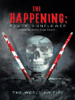 The Happening: Black Sunflower: The World on Fire