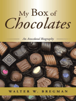 My Box of Chocolates: An Anecdotal Biography