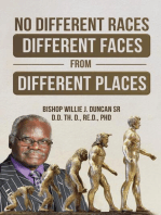 NO DIFFERENT RACES, DIFFERENT FACES FROM DIFFERENT PLACES: THE EARTH DIVIDED PELEG / DIVISION GENESIS 10: 25