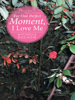 For One Perfect Moment, I Love Me: Volume 1