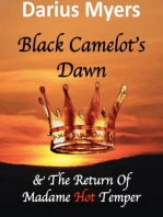 Black Camelot's Dawn & The Return of Madame Hot Temper (Book #2)