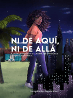 Ni de aquí, Ni de allá: A multi-perspective account of the Dominican diasporic experience.