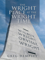 The Wright Place at the Wright Time: The Wright Brothers' Mysterious Vision of the Future