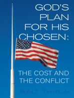 God’S Plan for His Chosen: the Cost and the Conflict