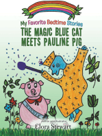 The Magic Blue Cat Meets Pauline Pig