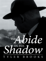 To Abide in His Shadow