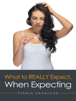 What to Really Expect, When Expecting.