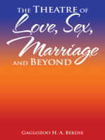 The Theatre of Love, Sex, Marriage and Beyond